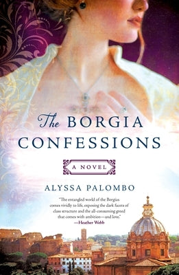 The Borgia Confessions by Palombo, Alyssa