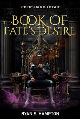 The Book of Fate's Desire by Hampton, Ryan