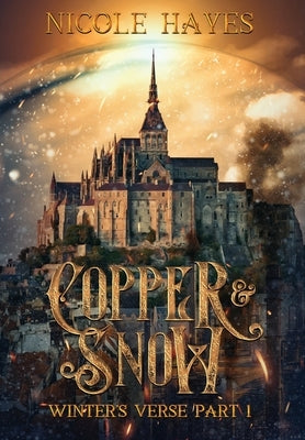 Copper & Snow by Hayes, Nicole