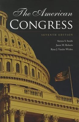 The American Congress by Smith, Steven S.