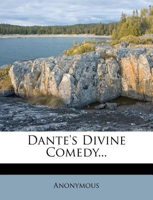 Dante's Divine Comedy... by Anonymous