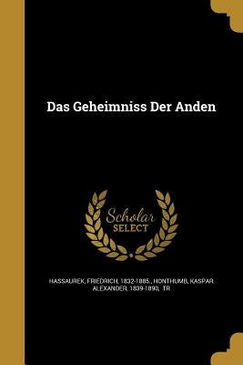 Das Geheimniss Der Anden by Hassaurek, Friedrich 1832-1885