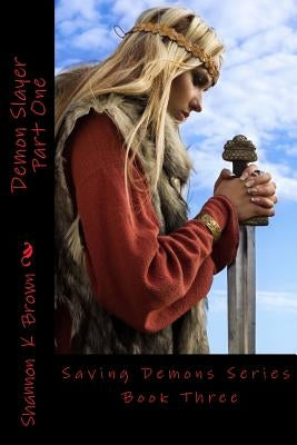 Demon Slayer Part One by Brown, Shannon Kay