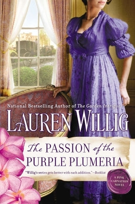 The Passion of the Purple Plumeria by Willig, Lauren