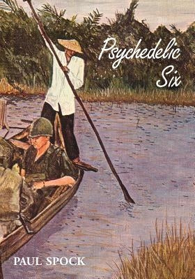 Psychedelic Six by Spock, Paul