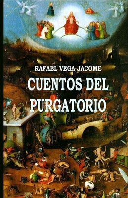 Cuentos del Purgatorio by Vega Jacome, Rafael