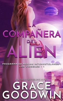 La compañera del alien by Goodwin, Grace