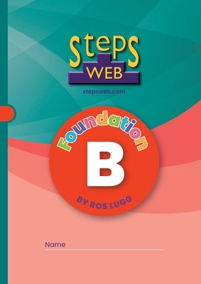 StepsWeb Workbook B: Foundation B by Lugg, Ros