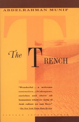 Trench by Munif, Abdelrahman