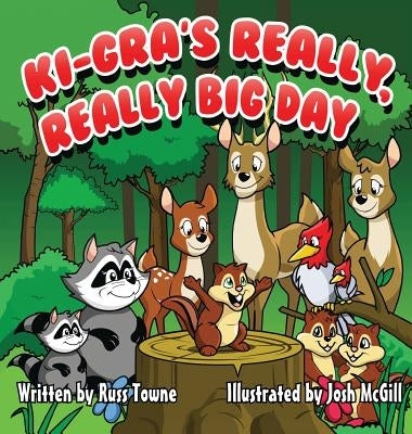Ki-Gra's Really, Really Big Day by Towne, Russ