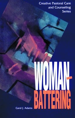 Woman Battering by Adams, Carol J.