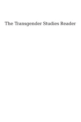 The Transgender Studies Reader by Stryker, Susan