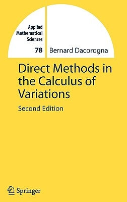 Direct Methods in the Calculus of Variations by Dacorogna, Bernard