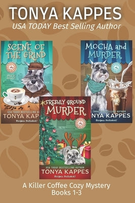 A Killer Coffee Mystery Series Books 1-3 by Kappes, Tonya