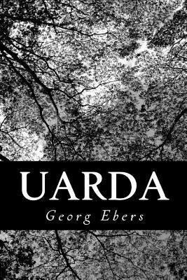 Uarda: A Romance Of Ancient Egypt by Bell, Clara