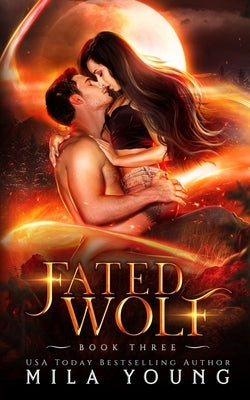 Fated Wolf: Paranormal Romance by Young, Mila