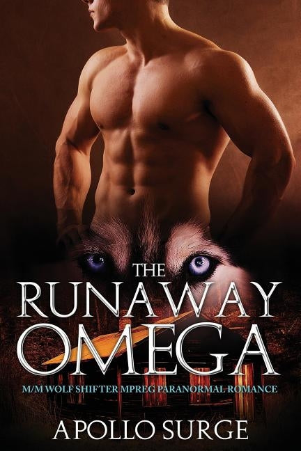 The Runaway Omega: M/M Wolf Shifter Mpreg Paranormal Romance by Surge, Apollo