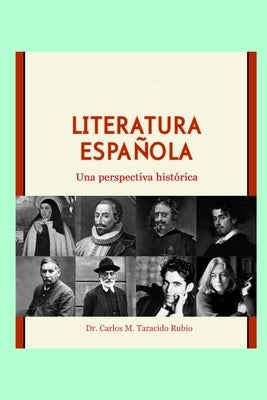 Literatura espa?ola: Una perspectiva hist?rica by Taracido, Carlos M.