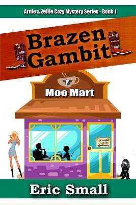 Brazen Gambit by Small, Eric