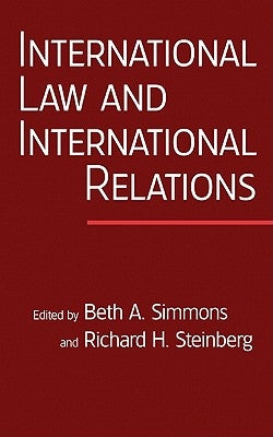 International Law and International Relations: An International Organization Reader by Simmons, Beth
