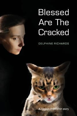 Blessed Are the Cracked by Richards, Delphine