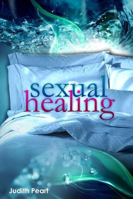 Sexual Healing by Peart, Judith