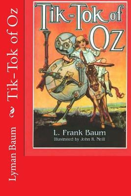 Tik-Tok of Oz by Baum, Lyman Frank