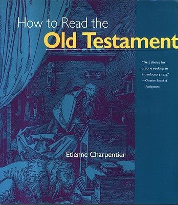 How to Read the Old Testament by Charpentier, Etienne
