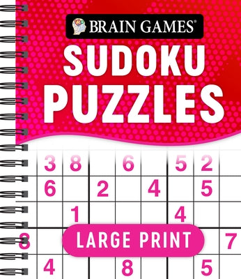 Brain Games - Large Print Sudoku Puzzles (Swoosh) by Publications International Ltd
