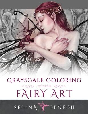 Fairy Art - Grayscale Coloring Edition by Fenech, Selina