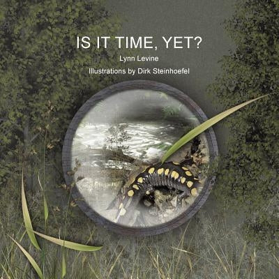 Is It Time, Yet? by Levine, Lynn
