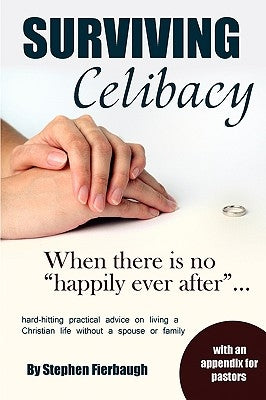Surviving Celibacy by Fierbaugh, Stephen