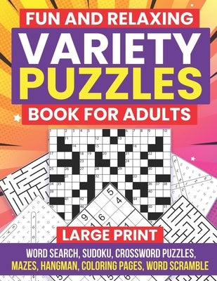 Fun and Relaxing Variety Puzzles Book for Adults by Publishing, Gold