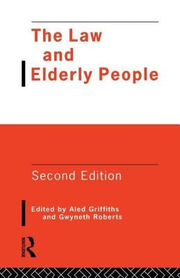 The Law and Elderly People by Griffiths, Aled
