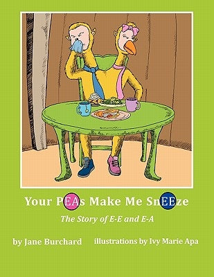 Your Peas Make Me Sneeze by Burchard, Jane