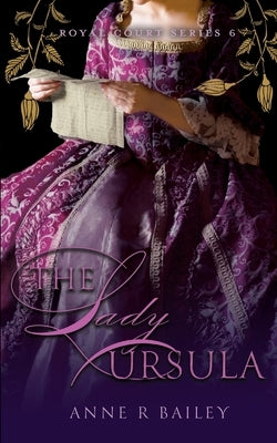 The Lady Ursula by Bailey, Anne R.
