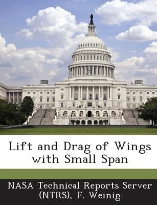 Lift and Drag of Wings with Small Span by Nasa Technical Reports Server (Ntrs)