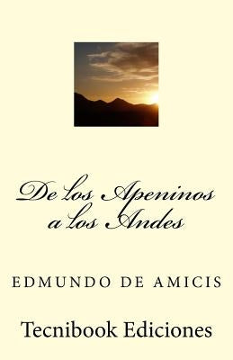 de Los Apeninos a Los Andes by De Amicis, Edmondo