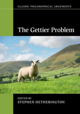 The Gettier Problem by Hetherington, Stephen