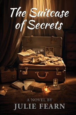 The Suitcase of Secrets by Fearn, Julie