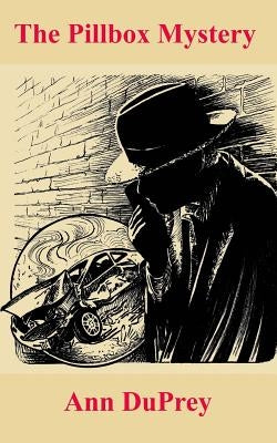 The Pillbox Mystery by Duprey, Ann