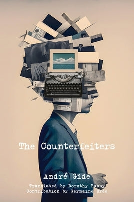 The Counterfeiters (Warbler Classics Annotated Edition) by Gide, AndrÃ©