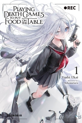 Playing Death Games to Put Food on the Table, Vol. 1: Volume 1 by Ukai, Yushi