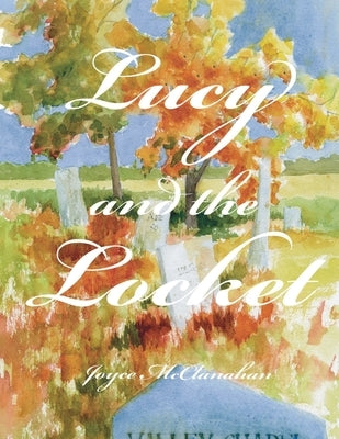 Lucy and the Locket by McClanahan, Joyce