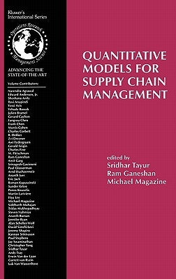 Quantitative Models for Supply Chain Management by Tayur, Sridhar