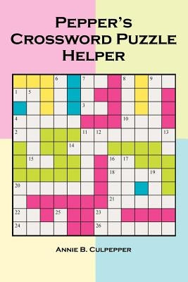 Pepper's Crossword Puzzle Helper by Culpepper, Annie B.
