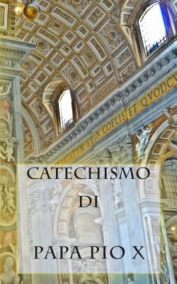 Catechismo di Pio X by Pio X., Papa