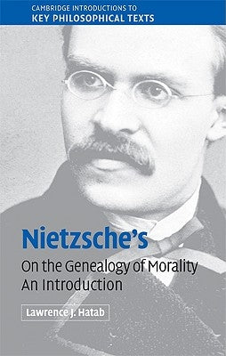 Nietzsche's 'On the Genealogy of Morality' by Hatab, Lawrence J.