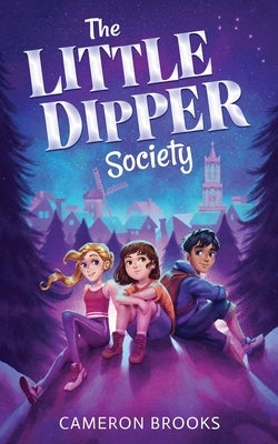 The Little Dipper Society by Brooks, Cameron