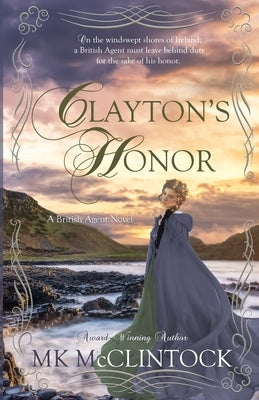 Clayton's Honor by McClintock, Mk